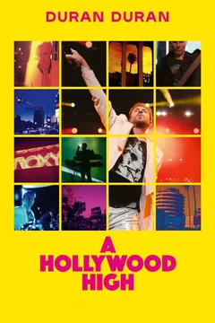 Affiche du film Duran Duran: A Hollywood High