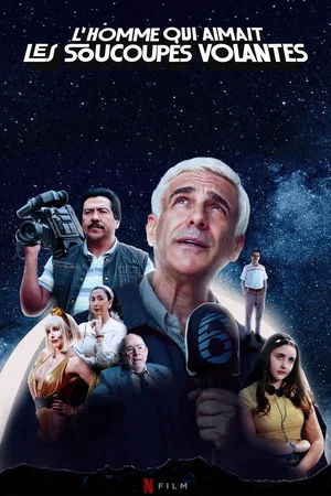 Affiche du film : L'homme qui aimait les soucoupes volantes