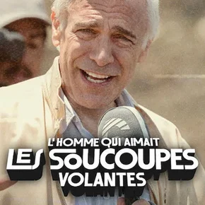 Photo du film : L'homme qui aimait les soucoupes volantes