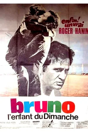 Affiche du film : Bruno l'enfant du dimanche