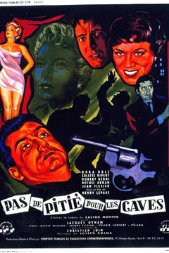 Affiche du film Pas de pitie pour les caves