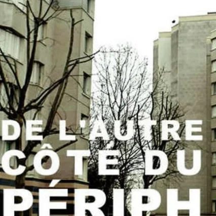 Miniature photo du film : De l'autre cote du périph'