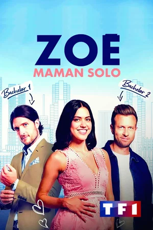 Affiche du film : Zoé, maman solo