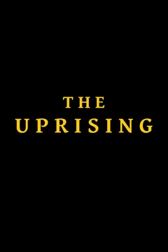 Affiche du film = The Uprising