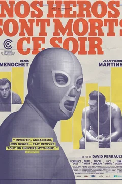 Affiche du film Nos héros sont morts ce soir