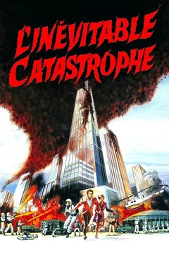 Affiche du film L'Inévitable Catastrophe