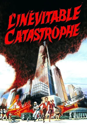 Affiche du film : L'Inévitable Catastrophe