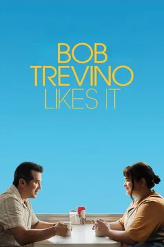 Affiche du film Bob Trevino Likes It