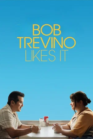 Affiche du film : Bob Trevino Likes It