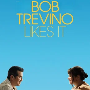 Photo du film : Bob Trevino Likes It