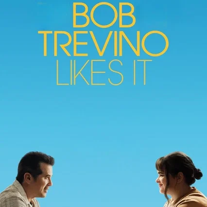 Miniature photo du film : Bob Trevino Likes It