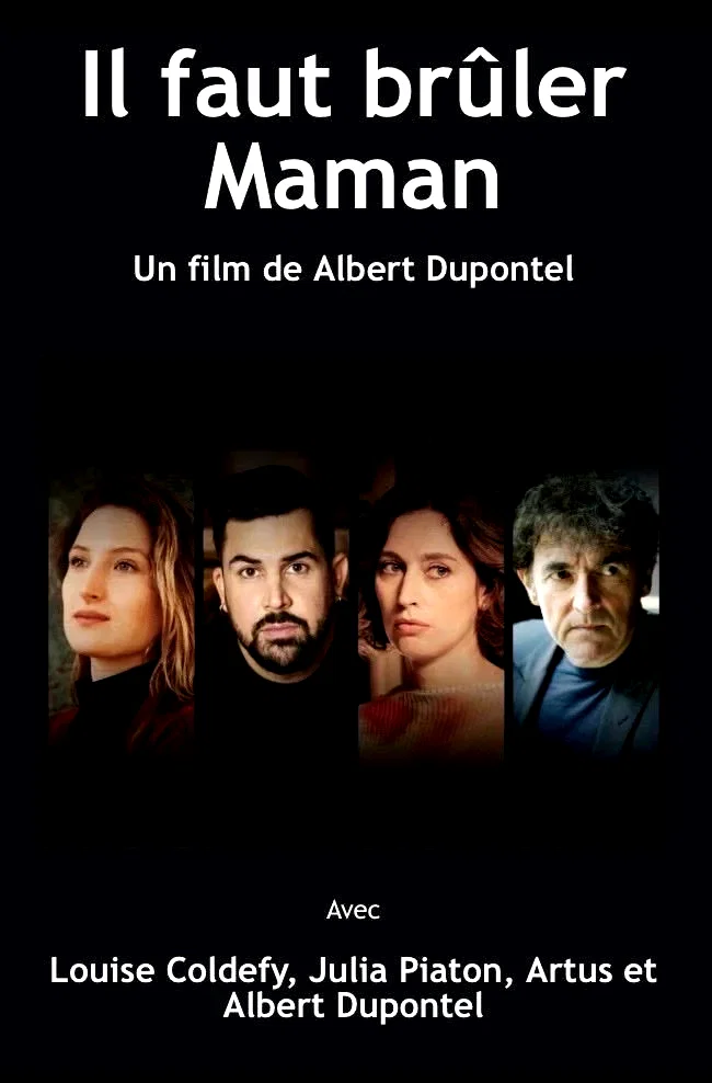 Affiche du film : Il faut brûler maman