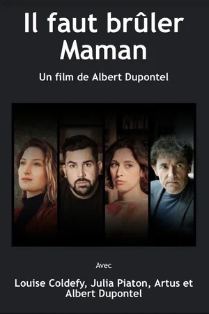 Affiche du film : Il faut brûler maman