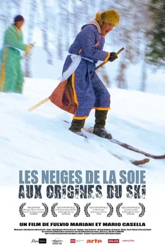 Affiche du film Les Neiges de la soie : aux origines du ski