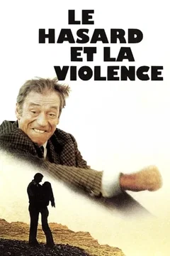Affiche du film Le hasard et la violence