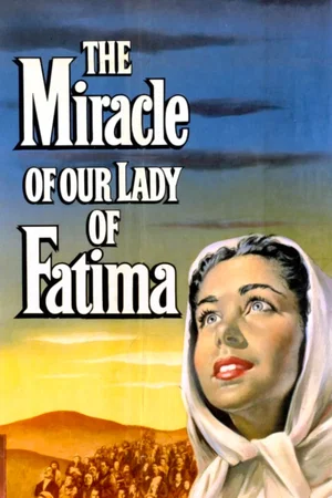 Affiche du film : Le miracle de fatima