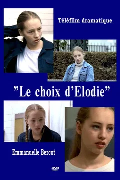 Affiche du film Le choix d'elodie
