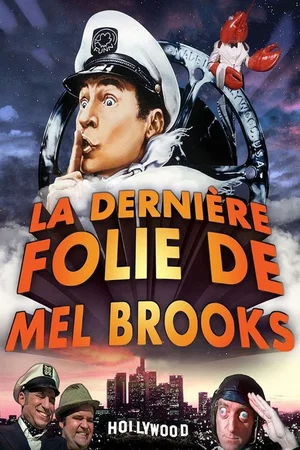 Photo 3 du film : La dernière folie de Mel Brooks