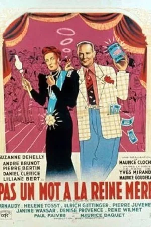 Photo 2 du film : Pas un mot a la reine mere