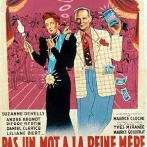 Photo du film : Pas un mot a la reine mere