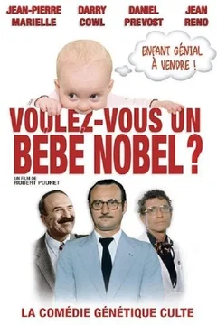 Affiche du film Voulez-vous un bébé Nobel ?