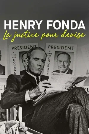 Affiche du film : Henry Fonda : la justice pour devise