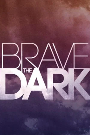 Photo 6 du film : Brave the Dark