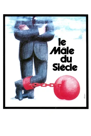 Affiche du film : Le mâle du siècle
