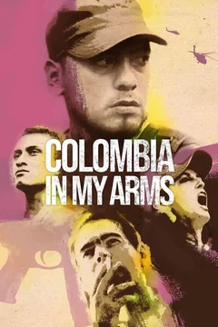 Affiche du film Colombia in My Arms