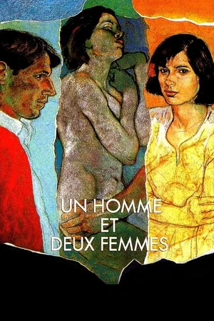 Affiche du film : Un homme et deux femmes