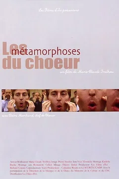 Affiche du film = Les Métamorphoses du choeur