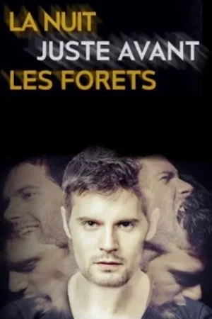 Photo 4 du film : La Nuit juste avant les forêts