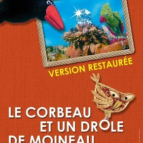 Photo du film : le corbeau et un drôle de moineau