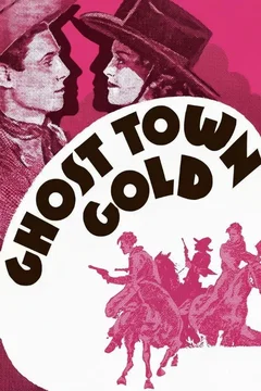 Affiche du film Ghost-Town Gold