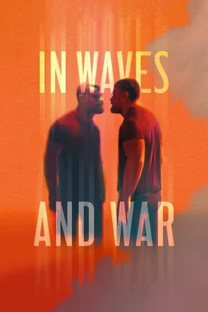 Affiche du film : In Waves and War