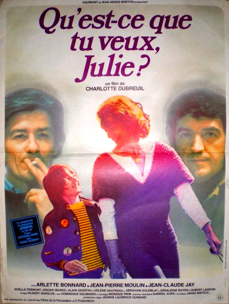 Affiche du film : Qu'est ce que tu veux julie