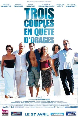Affiche du film : Trois Couples en quête d'orages