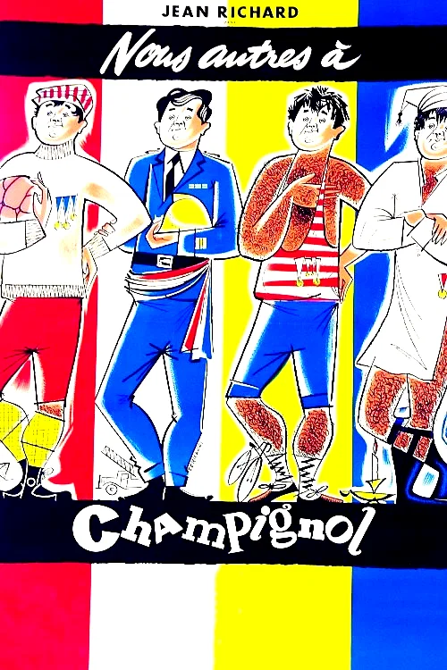 Affiche du film : Nous autres à Champignol