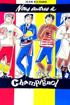 Affiche du film Nous autres à Champignol