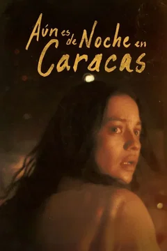 Affiche du film It Would Be Night in Caracas