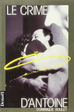 Affiche du film Le crime d'antoine
