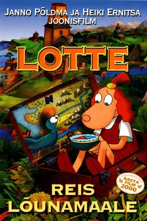 Affiche du film : Lotte reis lõunamaale