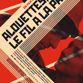Photo du film : Alouettes le fil à la patte