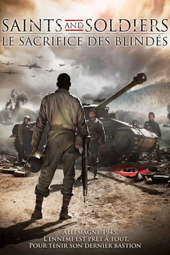 Affiche du film Saints and Soldiers : le sacrifice des blindés
