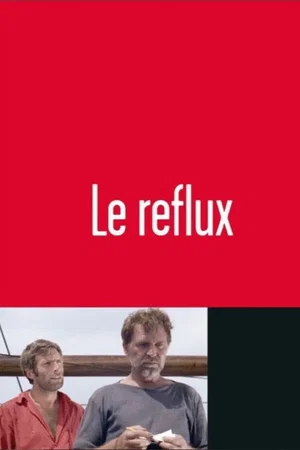 Affiche du film : Le reflux