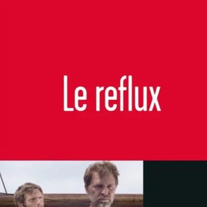 Miniature photo du film : Le reflux