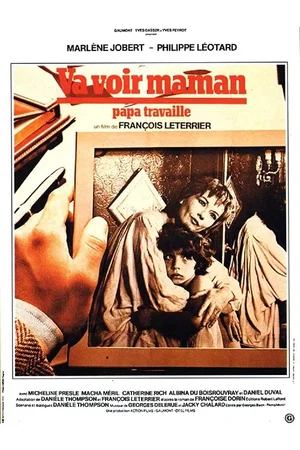 Affiche du film : Va voir maman papa travaille