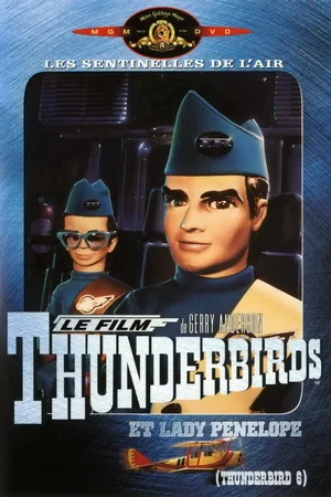 Affiche du film : Thunderbirds et Lady Penelope