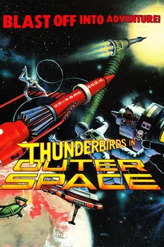 Affiche du film Thunderbirds in Outer Space