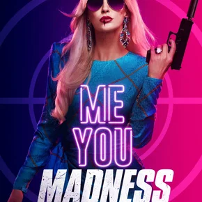 Photo du film : Me You Madness